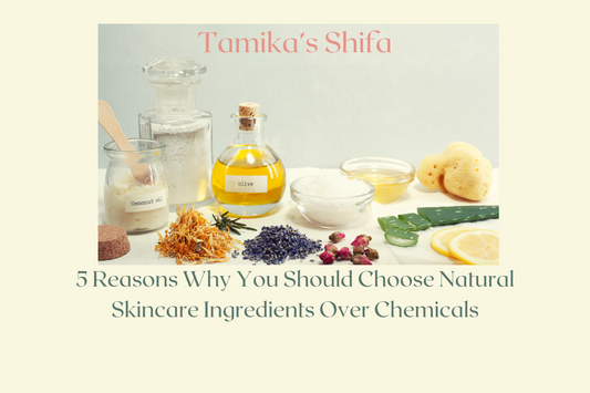 5 Reasons Why You Should Choose Natural Skincare Ingredients Over Chemicals